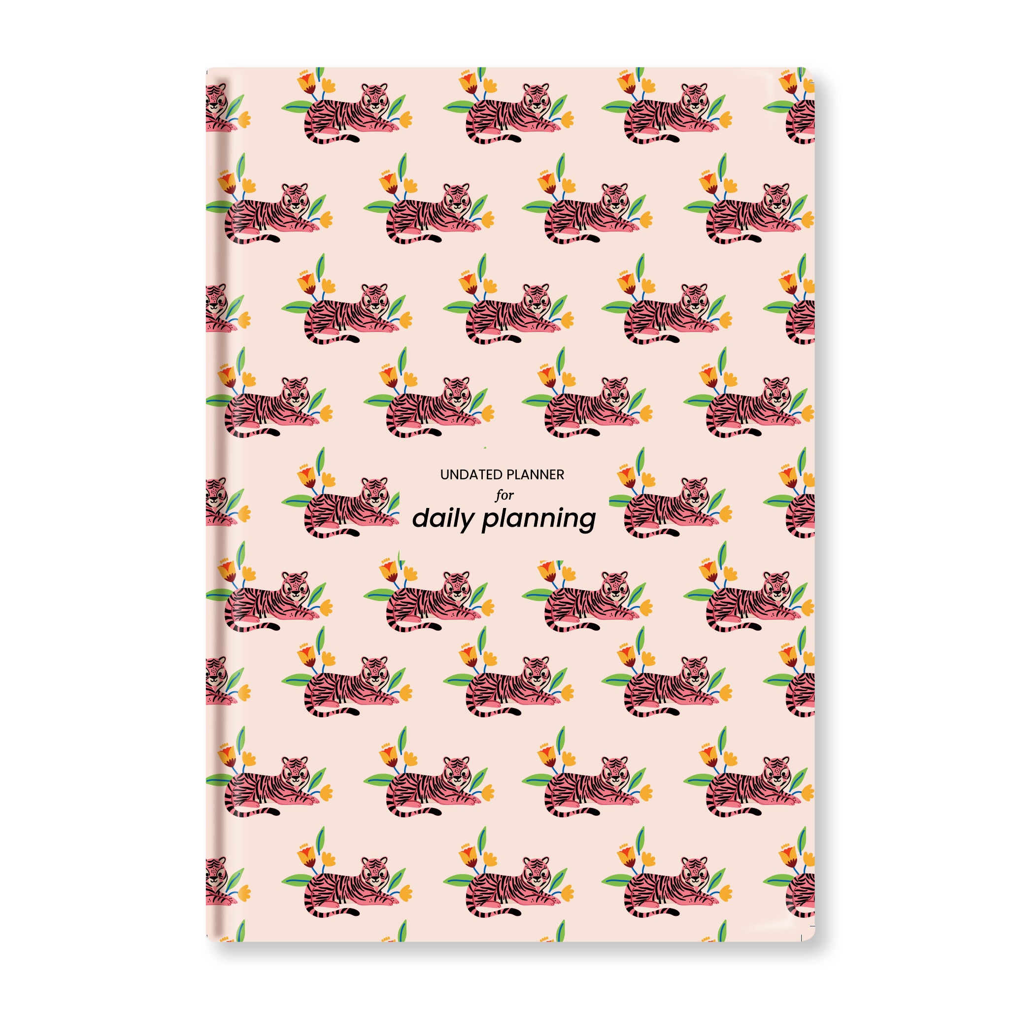 Fiercely Cute Tiger Undated Planner - 6 Months